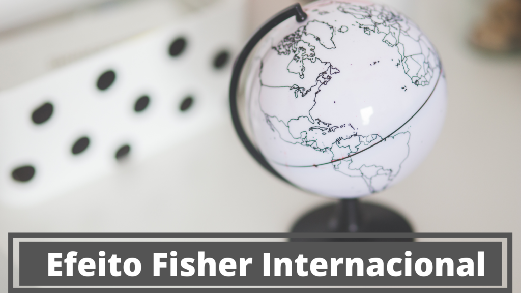 Efeito Fisher Internacional