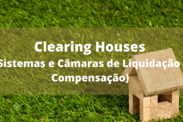 Clearing Houses (Sistemas e Câmaras de Liquidação e Compensação) - Capa