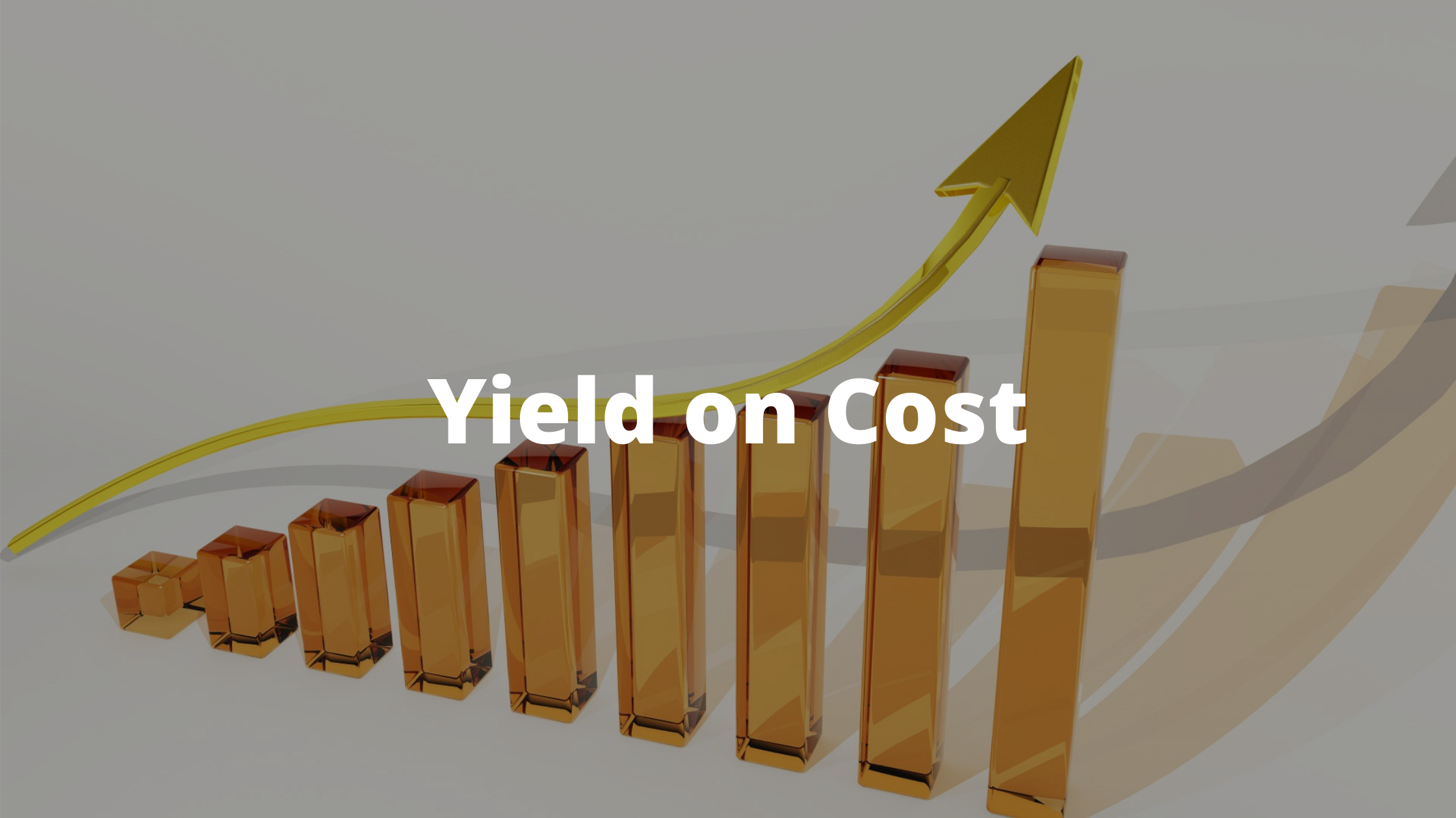 Yield on Cost - Capa